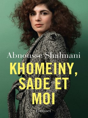 cover image of Khomeiny, Sade et moi